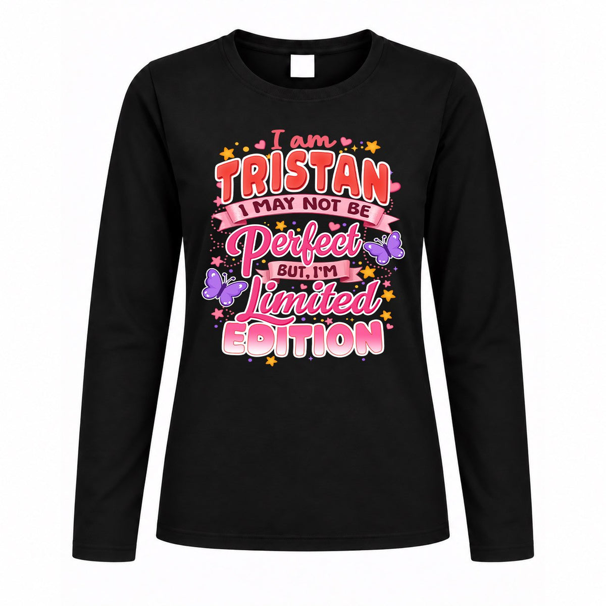 TRISTAN TT42 Personalized Shirt – I May Not Be Perfect, But I’m Limited Edition