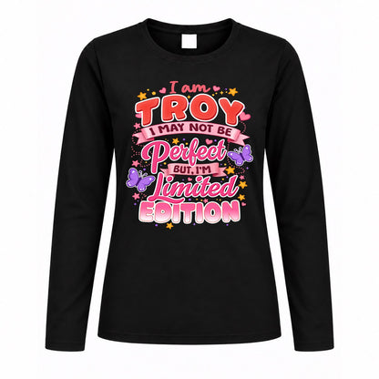 TROY TT42 Personalized Shirt – I May Not Be Perfect, But I’m Limited Edition
