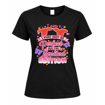 TY TT42 Personalized Shirt – I May Not Be Perfect, But I’m Limited Edition