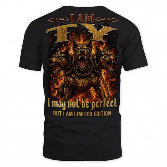 TY MP88-F2-168–Personalized Bold Quote Apparel “I Am NAME I May Not Be Perfect But I Am Limited Edition
