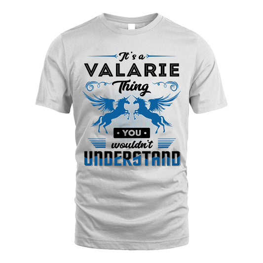 VALARIE KTT-TT38 It’s a/an NAME Thing, You Wouldn’t Understand – Personalized Name T-Shirt