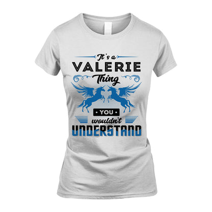 VALERIE KTT-TT38 It’s a/an NAME Thing, You Wouldn’t Understand – Personalized Name T-Shirt