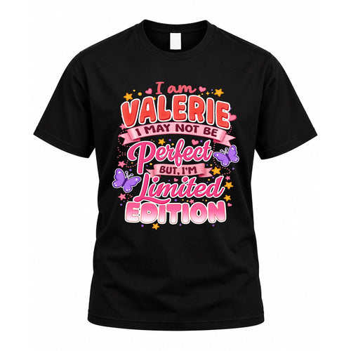 VALERIE TT42 Personalized Shirt – I May Not Be Perfect, But I’m Limited Edition