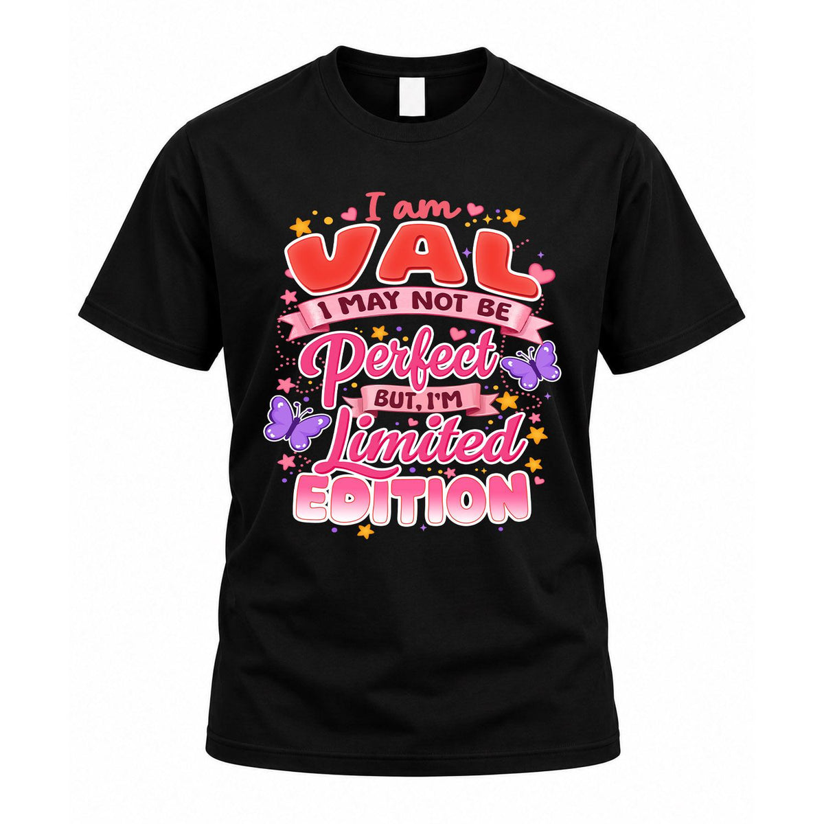 VAL TT42 Personalized Shirt – I May Not Be Perfect, But I’m Limited Edition