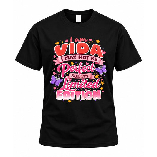 VIDA TT42 Personalized Shirt – I May Not Be Perfect, But I’m Limited Edition