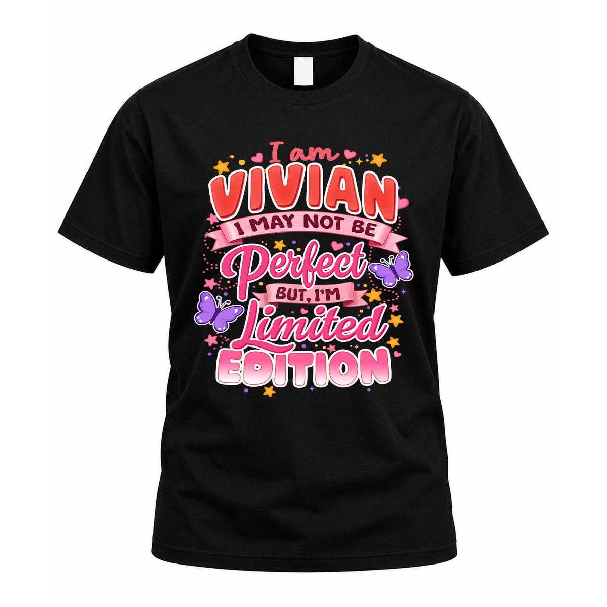 VIVIAN TT42 Personalized Shirt – I May Not Be Perfect, But I’m Limited Edition
