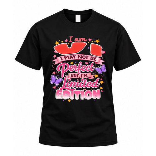 VI TT42 Personalized Shirt – I May Not Be Perfect, But I’m Limited Edition