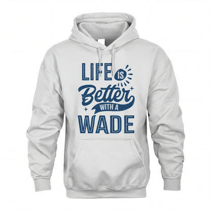 WADE HH88-K2–Personalized Name Quote T-Shirt Life Is Better With Unisex Gift