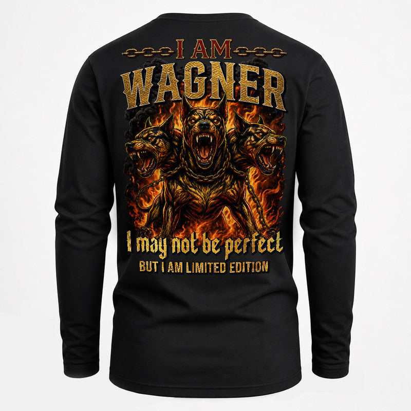 WAGNER MP88-F2-168–Personalized Bold Quote Apparel “I Am NAME I May Not Be Perfect But I Am Limited Edition