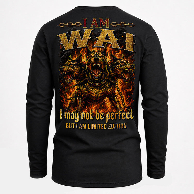 WAI MP88-F2-168–Personalized Bold Quote Apparel “I Am NAME I May Not Be Perfect But I Am Limited Edition