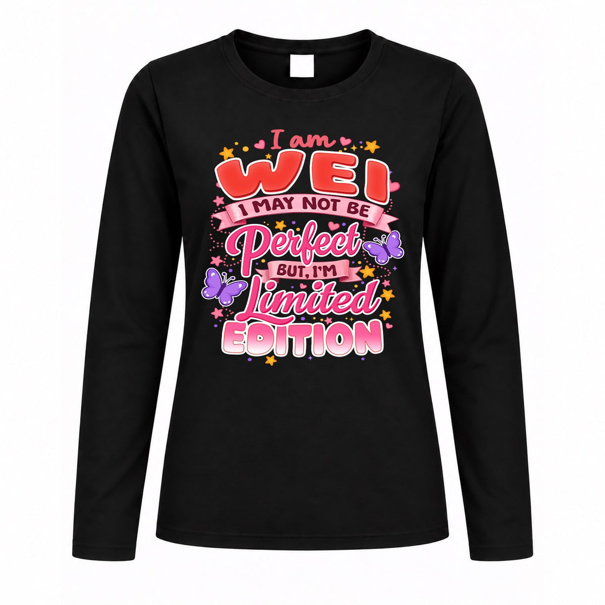 WEI TT42 Personalized Shirt – I May Not Be Perfect, But I’m Limited Edition