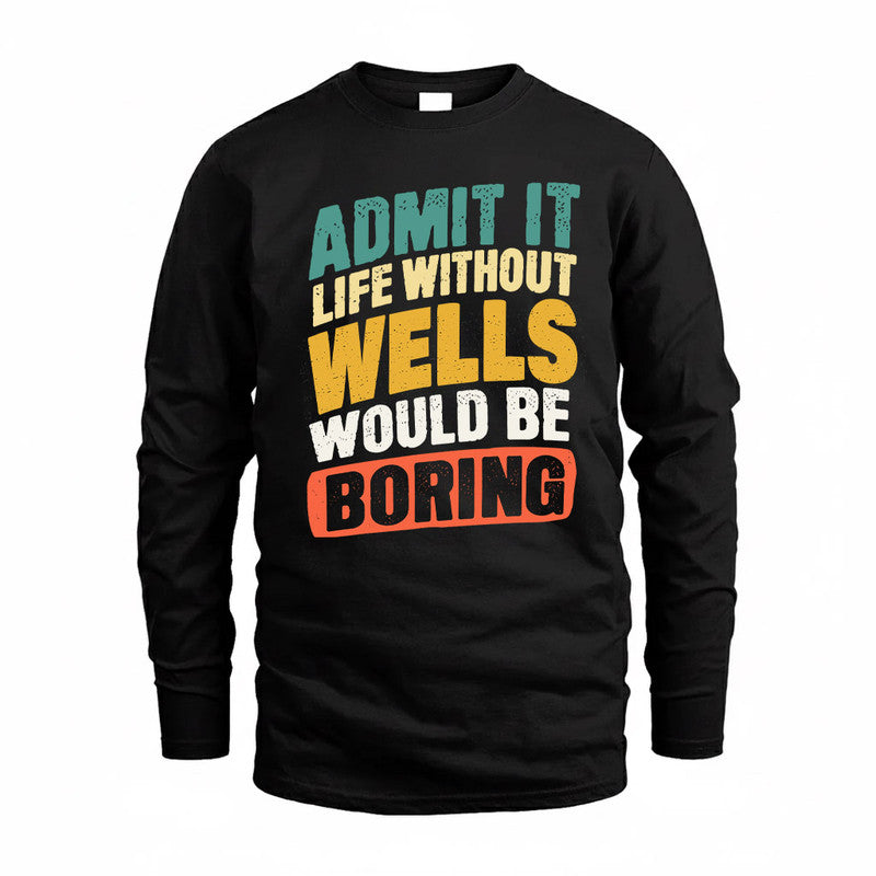 WEI TP88-K4-229–Personalized Funny Quote Apparel “Life Without NAME Would Be Boring”