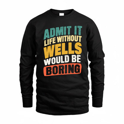 WEI TP88-K4-229–Personalized Funny Quote Apparel “Life Without NAME Would Be Boring”