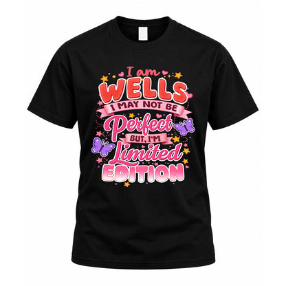 WELLS TT42 Personalized Shirt – I May Not Be Perfect, But I’m Limited Edition