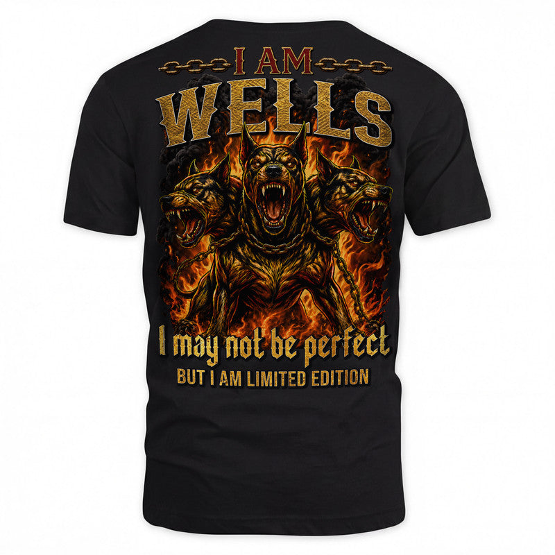 WELLS MP88-F2-168–Personalized Bold Quote Apparel “I Am NAME I May Not Be Perfect But I Am Limited Edition