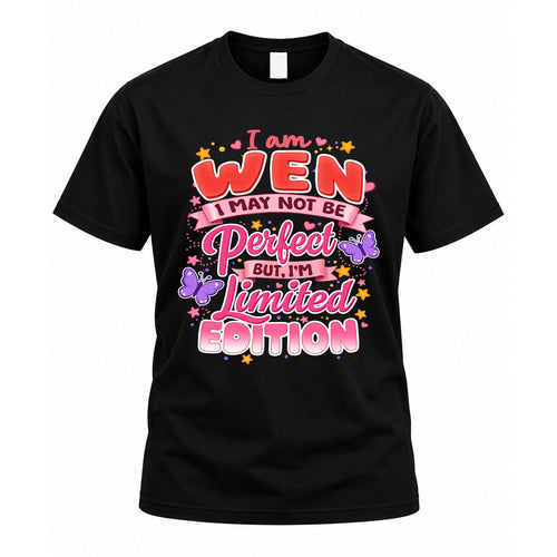 WEN TT42 Personalized Shirt – I May Not Be Perfect, But I’m Limited Edition