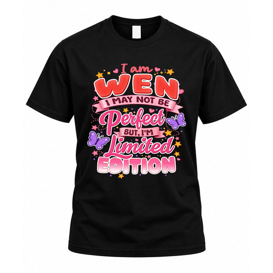WEN TT42 Personalized Shirt – I May Not Be Perfect, But I’m Limited Edition
