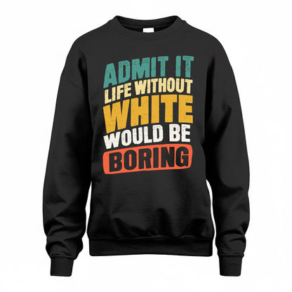 WHEELER TP88-K4-229–Personalized Funny Quote Apparel “Life Without NAME Would Be Boring”