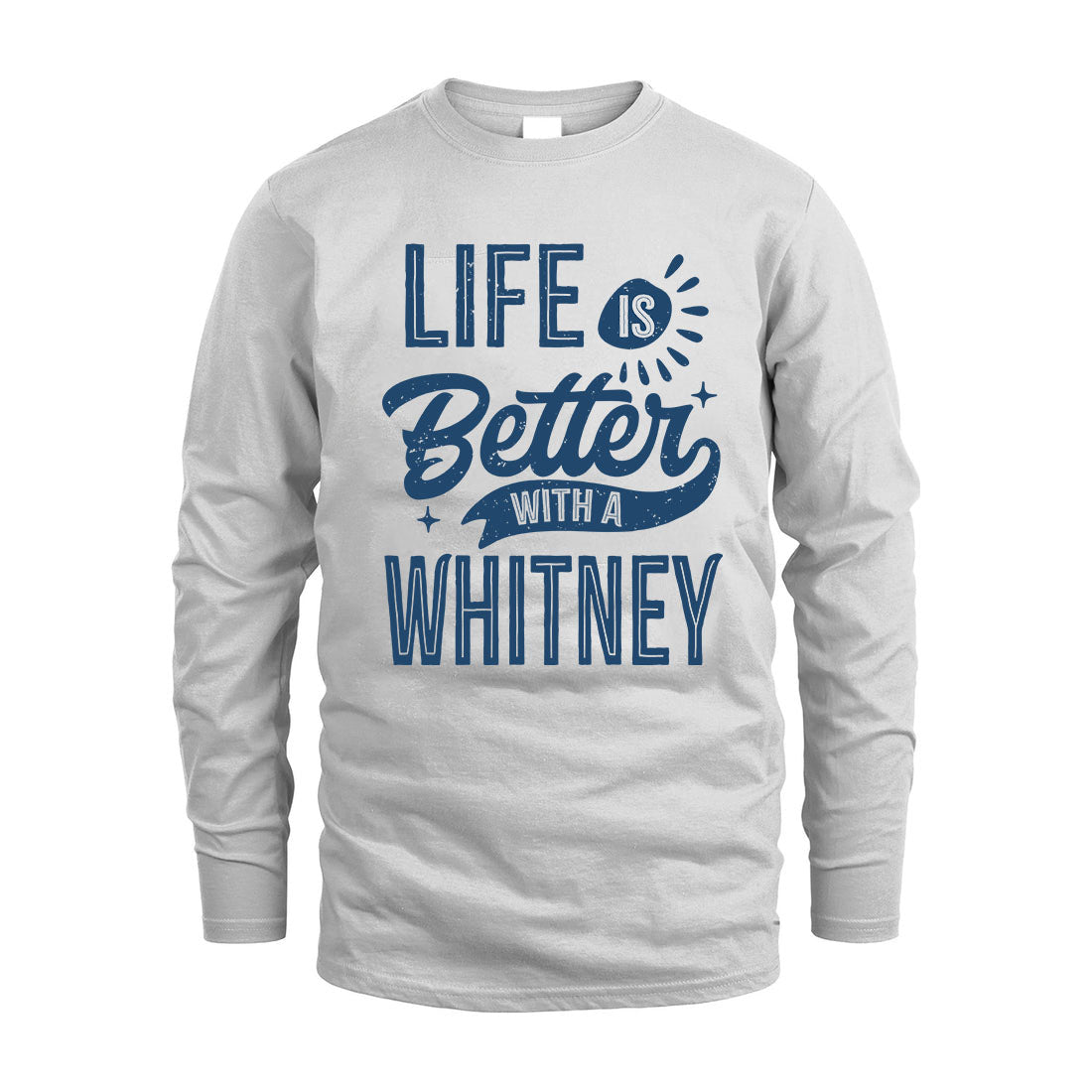 WHITNEY HH88-K2–Personalized Name Quote T-Shirt Life Is Better With Unisex Gift