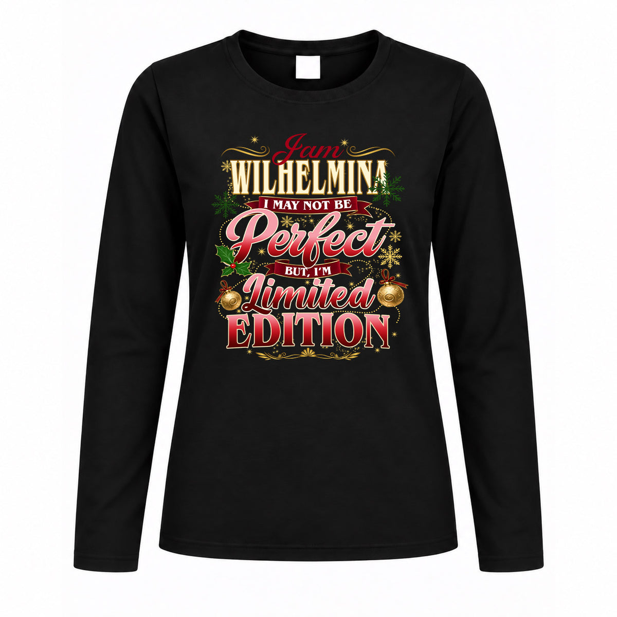 WILHELMINA KTT-TT43 Personalized Funny Quote Apparel