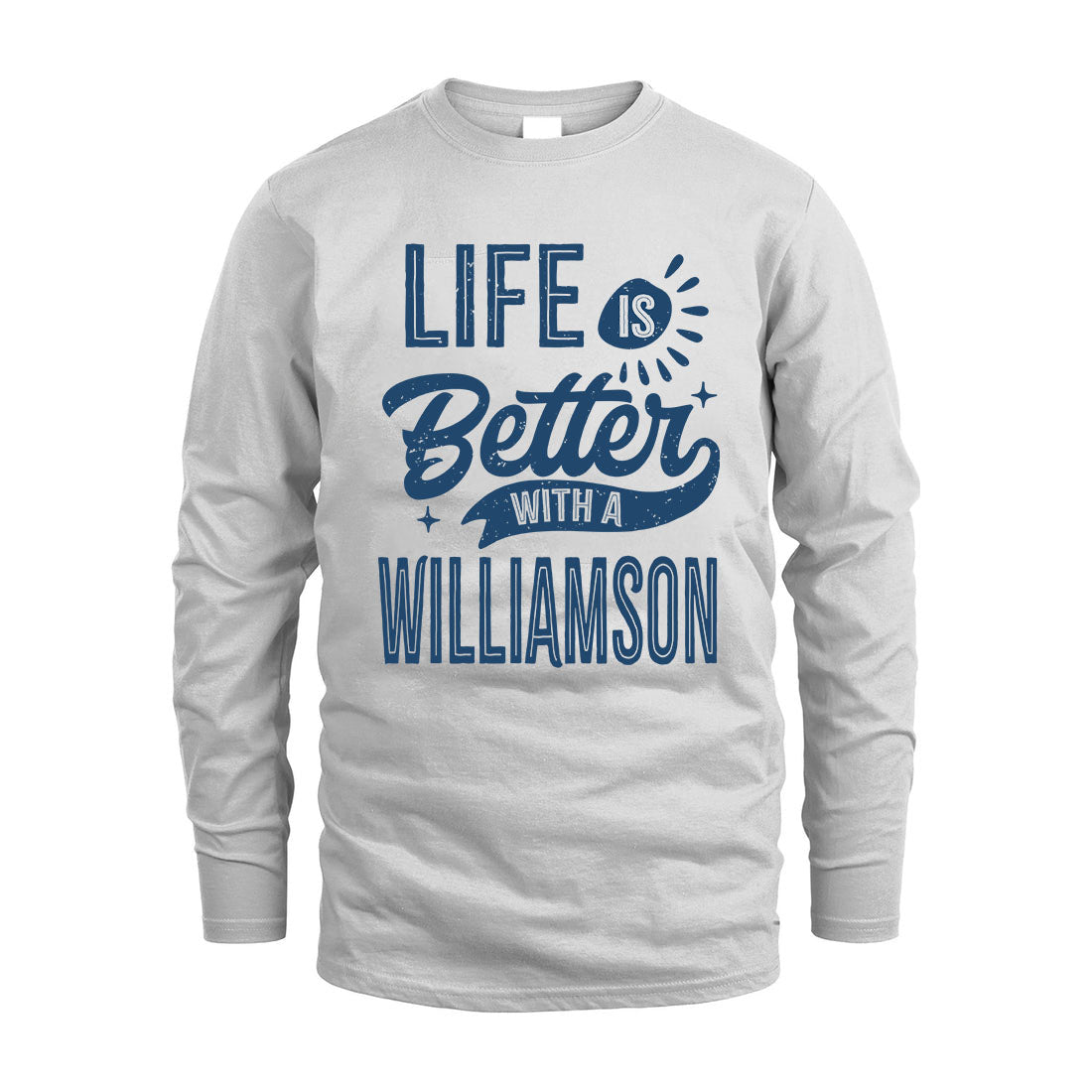 WILLIAMSON HH88-K2–Personalized Name Quote T-Shirt Life Is Better With Unisex Gift