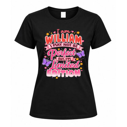 WILLIAM TT42 Personalized Shirt – I May Not Be Perfect, But I’m Limited Edition