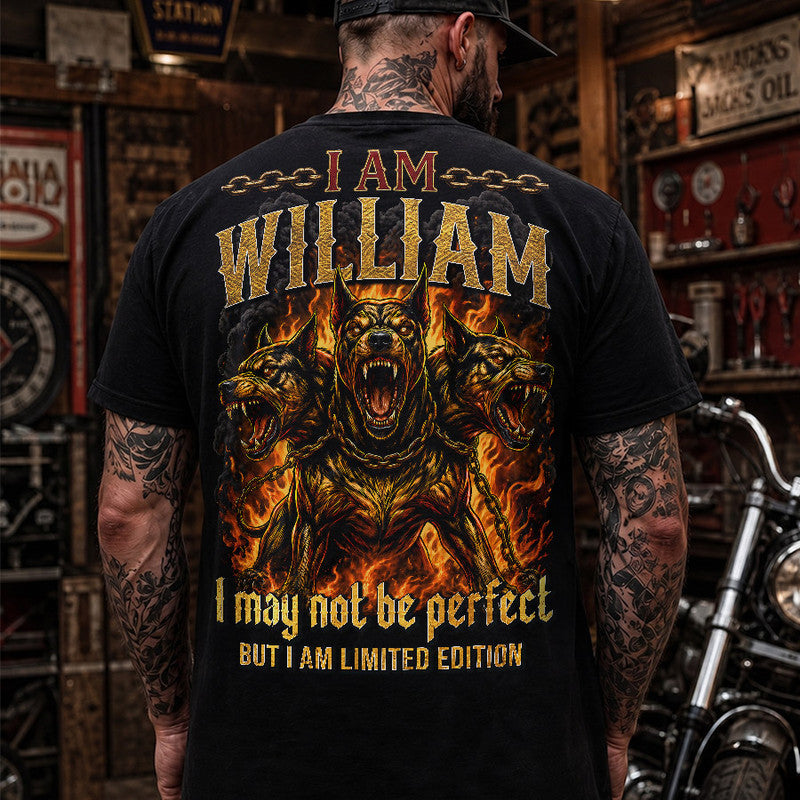 WILLIAM MP88-F2-168–Personalized Bold Quote Apparel “I Am NAME I May Not Be Perfect But I Am Limited Edition