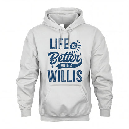 WILLIS HH88-K2–Personalized Name Quote T-Shirt Life Is Better With Unisex Gift