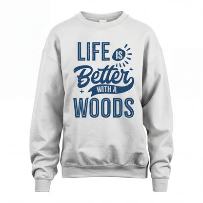 WOODS HH88-K2–Personalized Name Quote T-Shirt Life Is Better With Unisex Gift