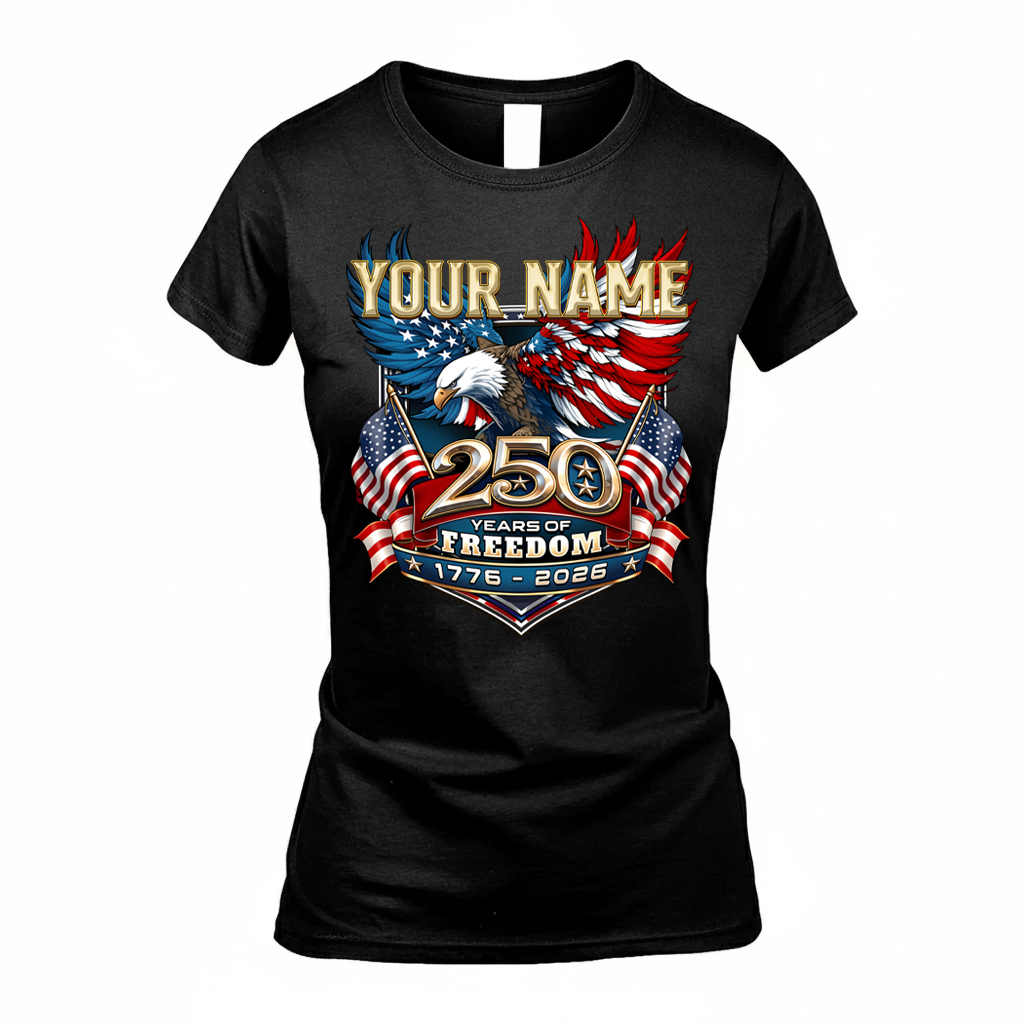 YOUR NAME ENDLESS PRIDE-250USA-KTT...250 Years Of Freedom 1776-2026