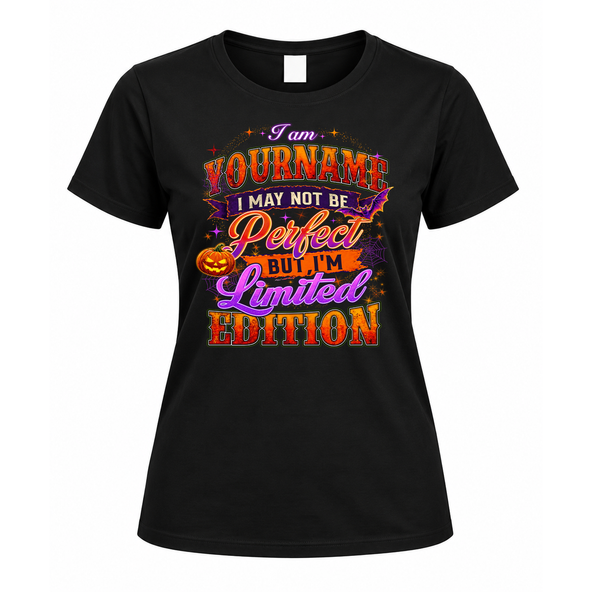 YOUR NAME TT40 Personalized Shirt – I May Not Be Perfect, But I’m Limited Edition