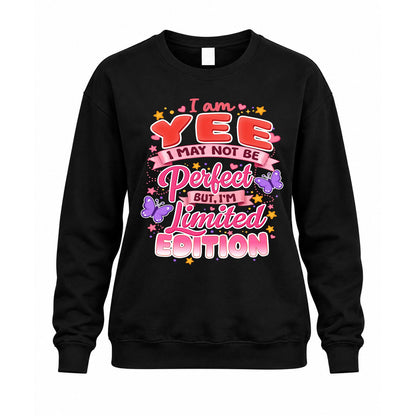 YEE TT42 Personalized Shirt – I May Not Be Perfect, But I’m Limited Edition