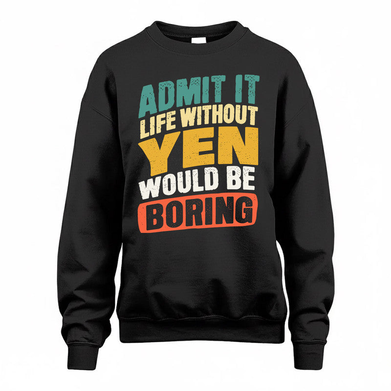 YEE TP88-K4-229–Personalized Funny Quote Apparel “Life Without NAME Would Be Boring”