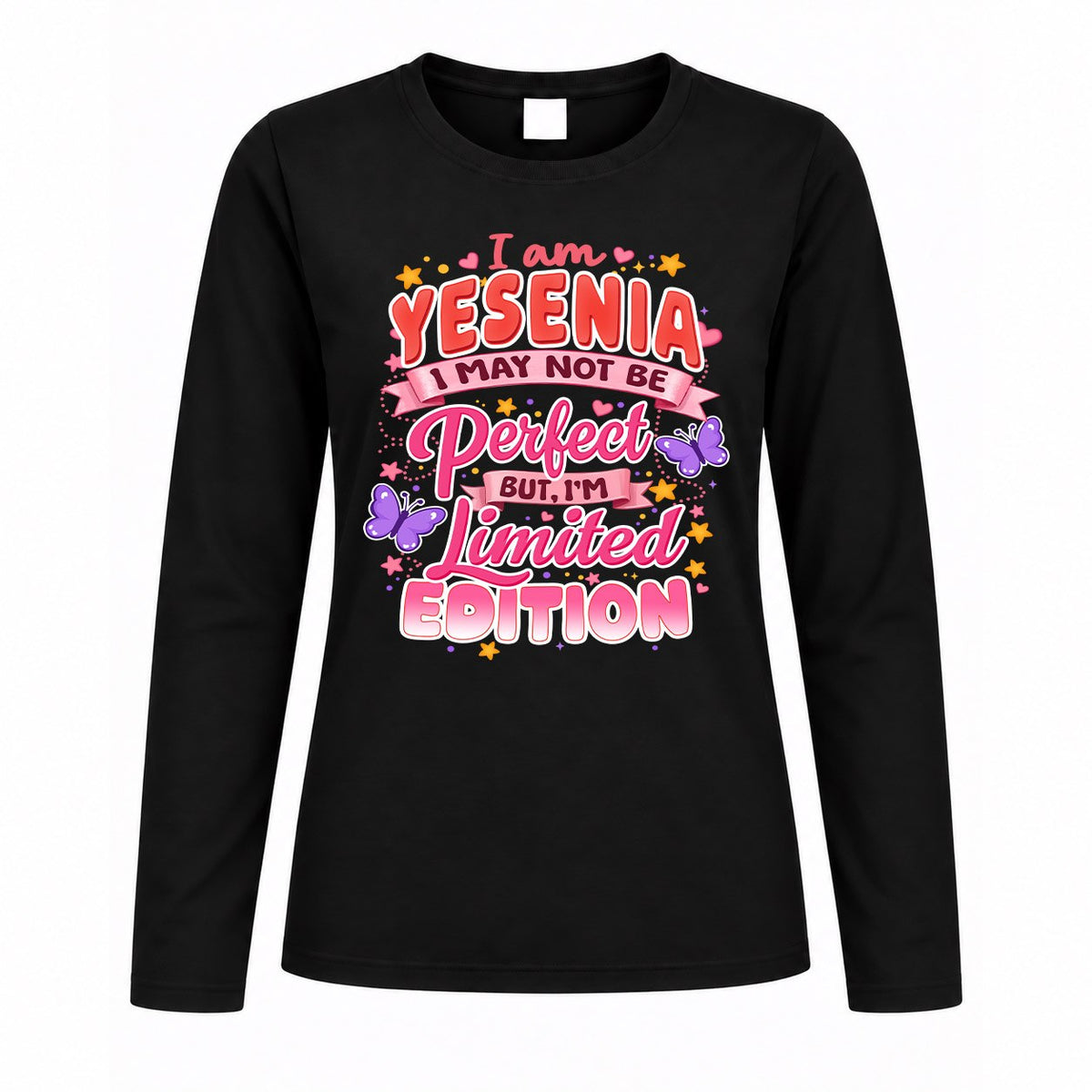 YESENIA TT42 Personalized Shirt – I May Not Be Perfect, But I’m Limited Edition