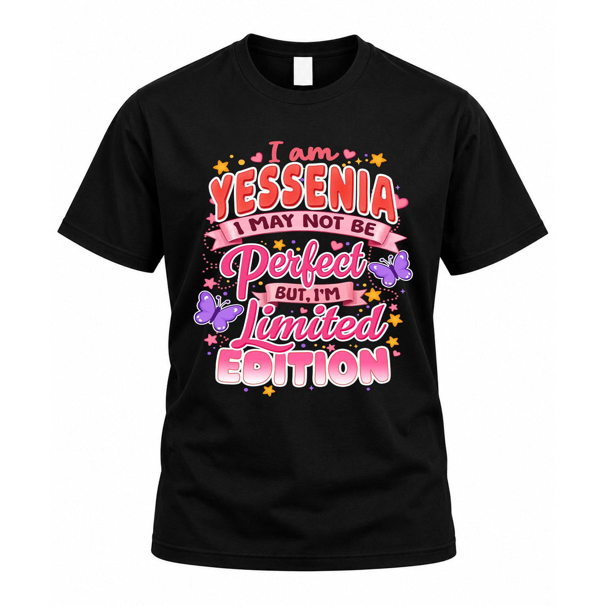 YESSENIA TT42 Personalized Shirt – I May Not Be Perfect, But I’m Limited Edition