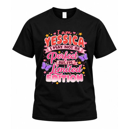 YESSICA TT42 Personalized Shirt – I May Not Be Perfect, But I’m Limited Edition