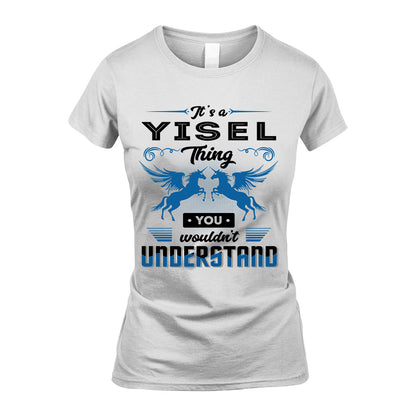 YISEL KTT-TT38 It’s a/an NAME Thing, You Wouldn’t Understand – Personalized Name T-Shirt