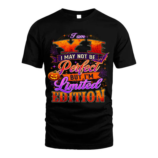 YI TT40 Personalized Shirt – I May Not Be Perfect, But I’m Limited Edition