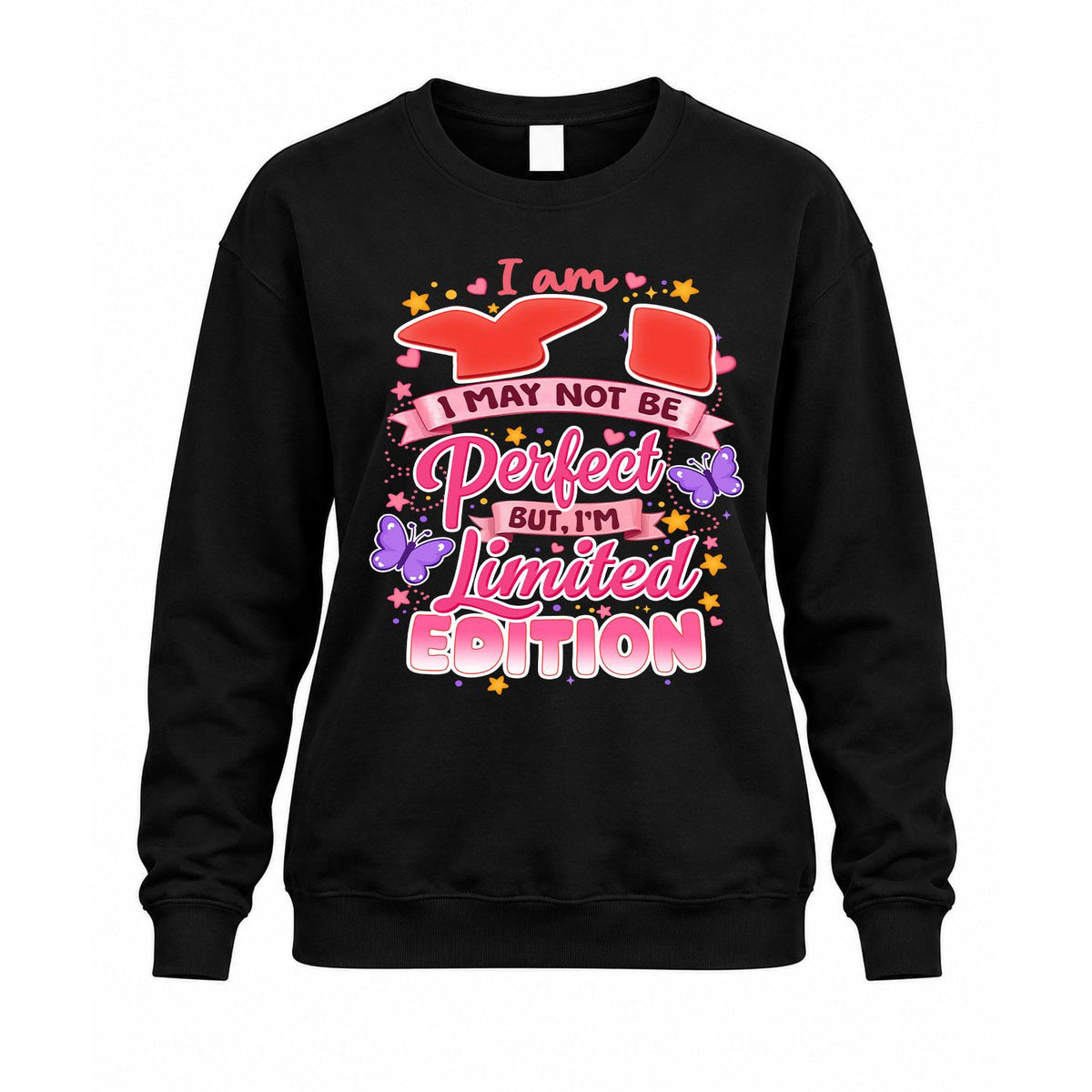 YI TT42 Personalized Shirt – I May Not Be Perfect, But I’m Limited Edition