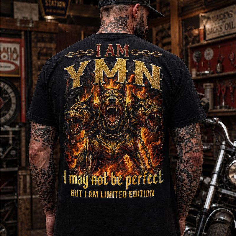 YMN MP88-F2-168–Personalized Bold Quote Apparel “I Am NAME I May Not Be Perfect But I Am Limited Edition