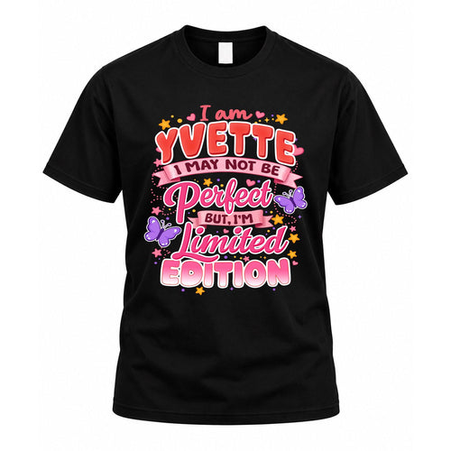 YVETTE TT42 Personalized Shirt – I May Not Be Perfect, But I’m Limited Edition