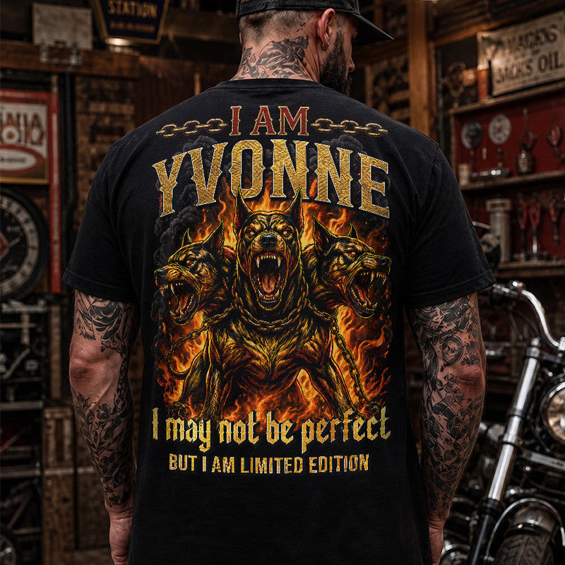 YVONNE MP88-F2-168–Personalized Bold Quote Apparel “I Am NAME I May Not Be Perfect But I Am Limited Edition