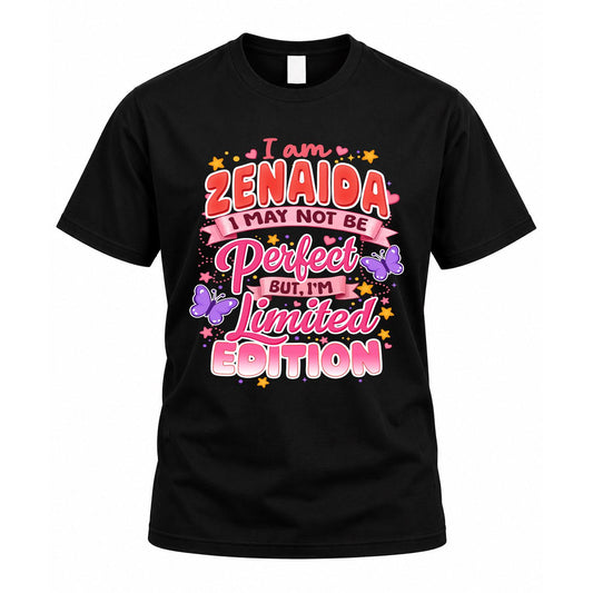 ZENAIDA TT42 Personalized Shirt – I May Not Be Perfect, But I’m Limited Edition