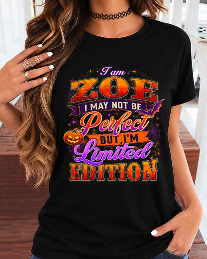 ZOE TT40 Personalized Shirt – I May Not Be Perfect, But I’m Limited Edition