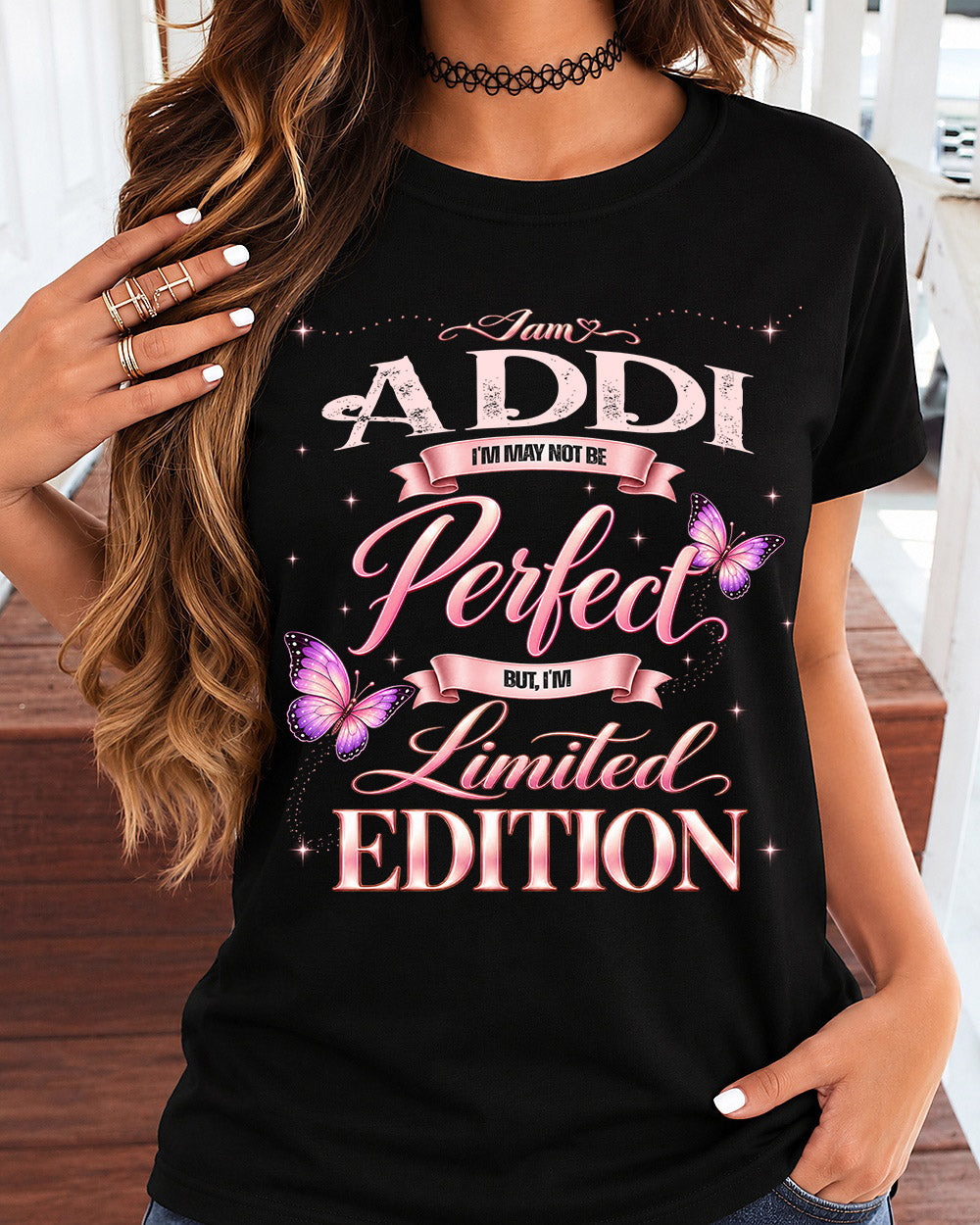 ADDI TT39 Personalized Shirt – I May Not Be Perfect, But I’m Limited Edition