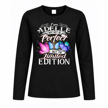 ADELLE TT41 Personalized Shirt – I May Not Be Perfect, But I’m Limited Edition