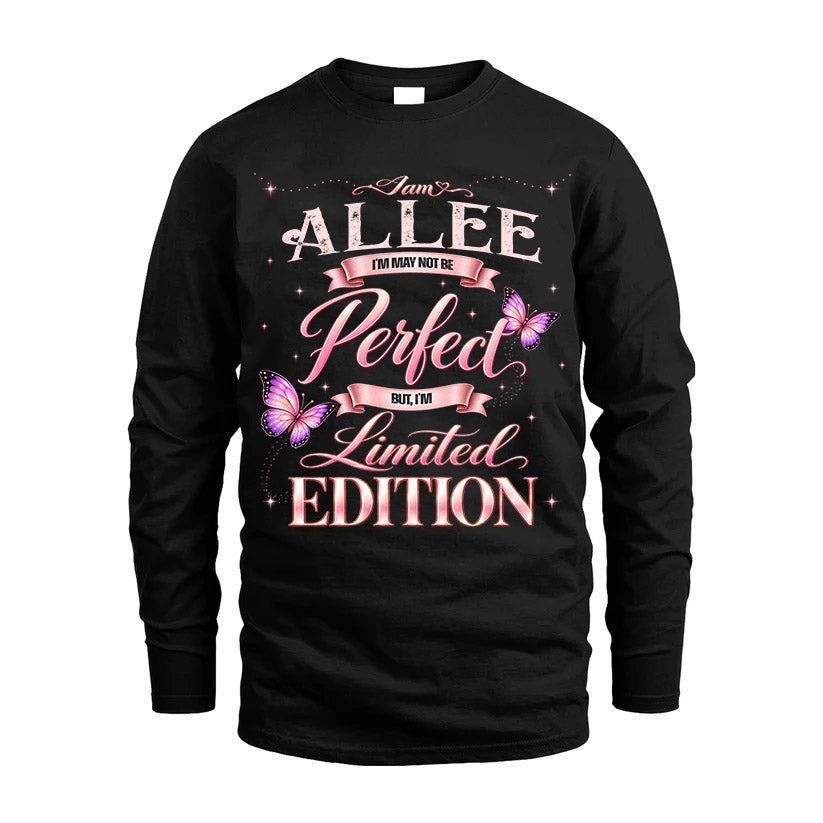 ALLEE TT39 Personalized Shirt – I May Not Be Perfect, But I’m Limited Edition