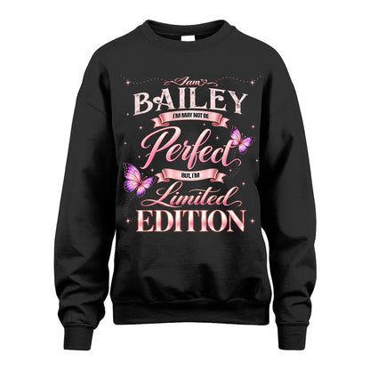 BAILEY TT39 Personalized Shirt – I May Not Be Perfect, But I’m Limited Edition