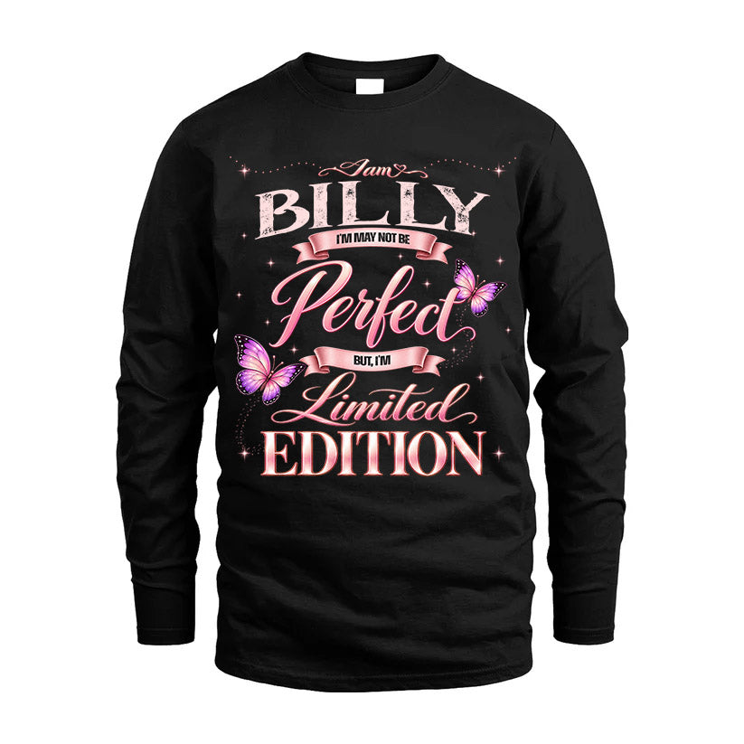 BILLY TT39 Personalized Shirt – I May Not Be Perfect, But I’m Limited Edition