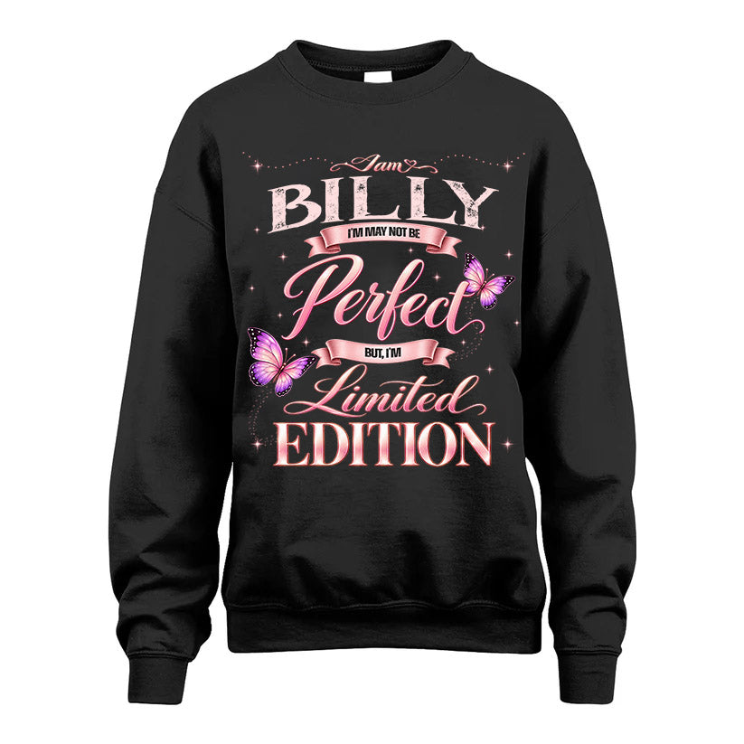 BILLY TT39 Personalized Shirt – I May Not Be Perfect, But I’m Limited Edition